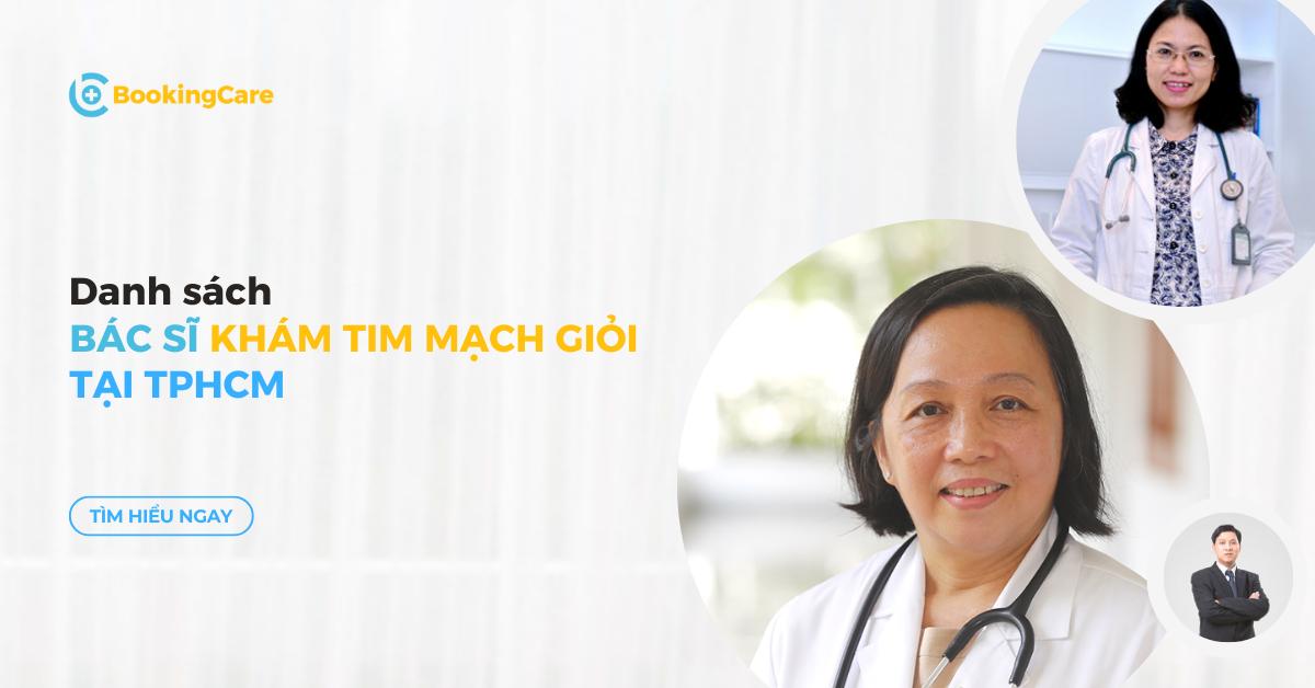 7 Bác sĩ khám Tim mạch giỏi TPHCM (phần 2)