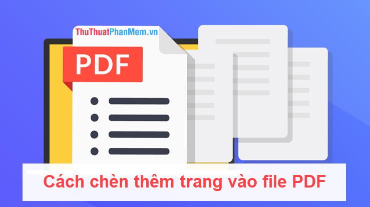 Hướng dẫn thêm trang vào file PDF