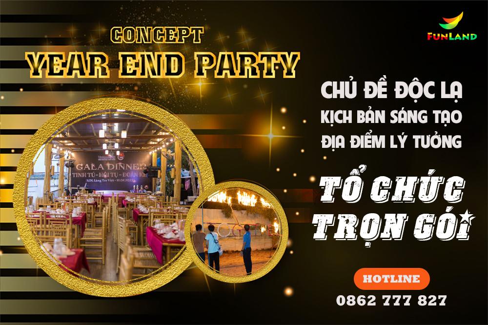 Concept tổ chức tiệc Year End Party Tất Niên mới lạ và ấn tượng