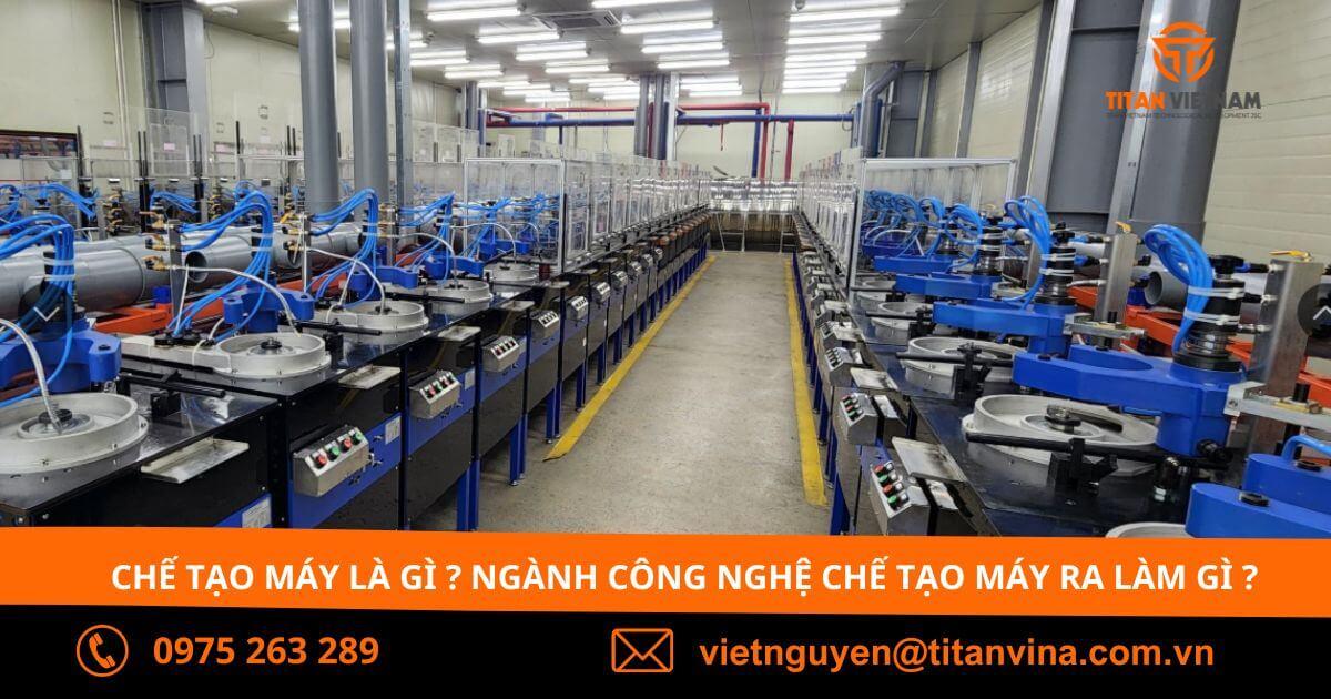 Chế Tạo Máy Là Gì? Ngành Công Nghệ Chế Tạo Máy Ra Làm Gì?