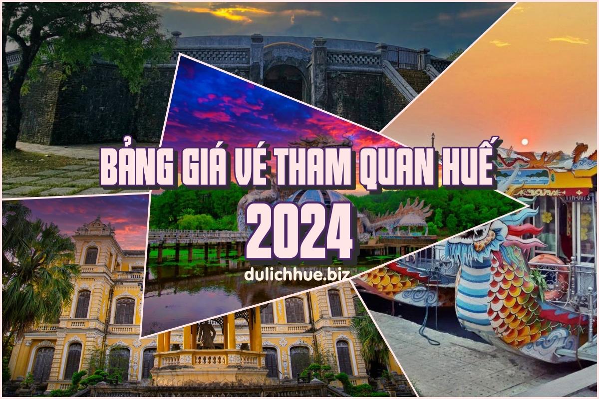 Giá vé tham quan di tích Huế 2024