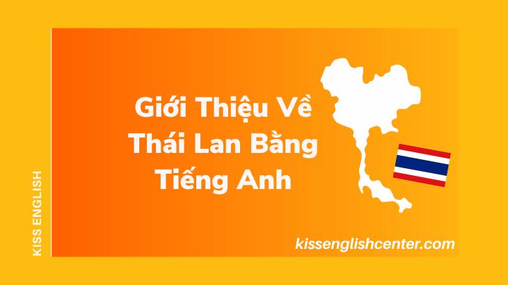 Mẫu Giới Thiệu Về Thái Lan Bằng Tiếng Anh