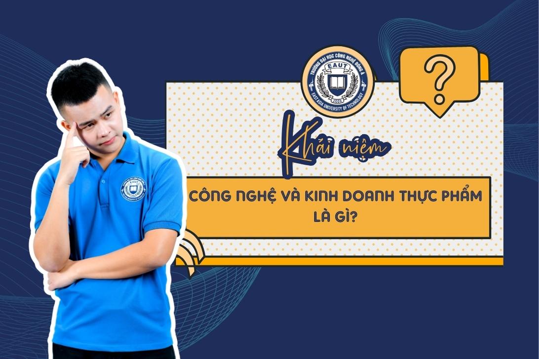 Chuyên ngành Công nghệ và Kinh doanh Thực phẩm