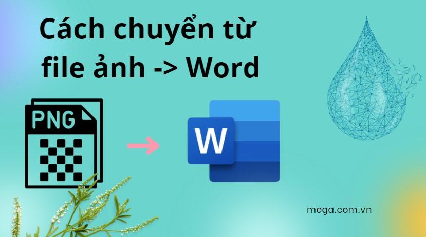 Các cách chuyển từ file ảnh sang Word nhanh chóng, đơn giản