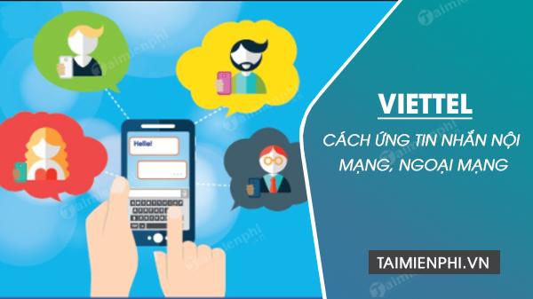 Bí quyết ứng tin nhắn Viettel 9119