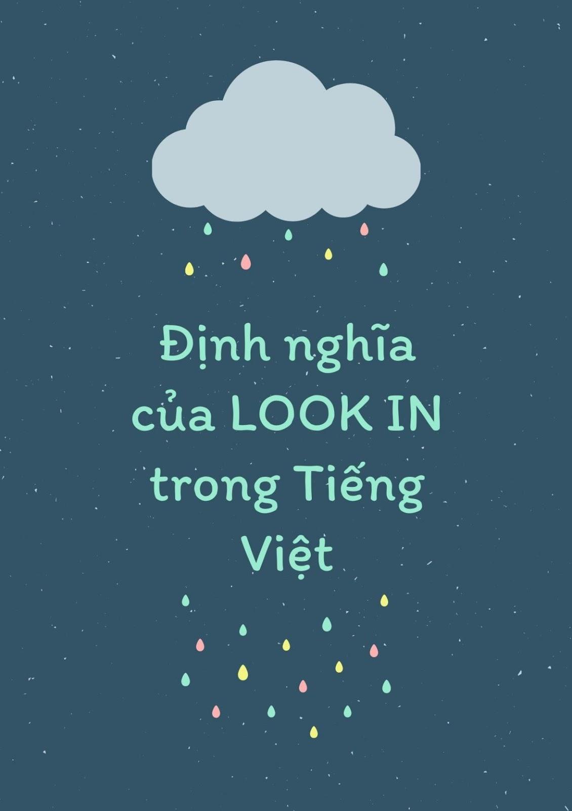 Look In là gì và cấu trúc cụm từ Look In trong câu Tiếng Anh