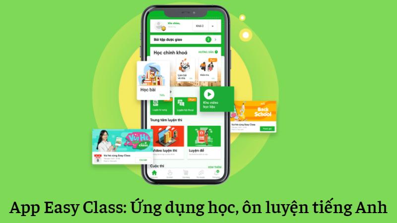 App Easy Class: Ứng dụng học tiếng Anh dành cho lớp 1 - lớp 12