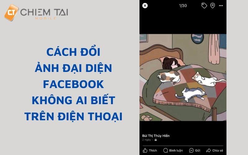 Bật mí CHI TIẾT cách đổi ảnh đại diện Facebook KHÔNG AI BIẾT