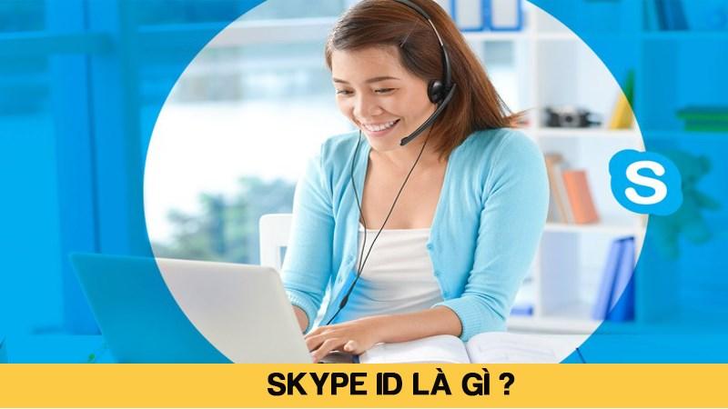 Skype ID là gì? Hướng dẫn cách lấy và kết bạn bằng Skype ID đơn giản