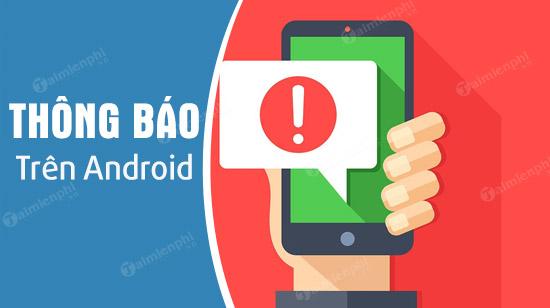 Cách hiển thị thông báo trên màn hình khóa Android