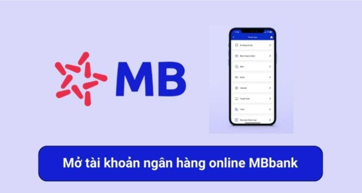 Cách mở tài khoản MBBank online và nhận thẻ tại nhà 2024