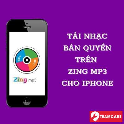 Tải nhạc bản quyền trên zing mp3 cho iphone