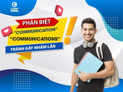 Phân biệt ‘communication’ và ‘communications’ tránh gây nhầm lẫn