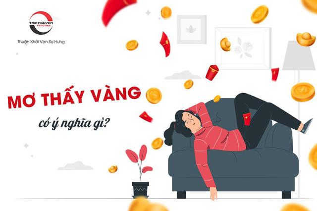 Mơ thấy vàng, nhặt được vàng bạc có ý nghĩa gì?