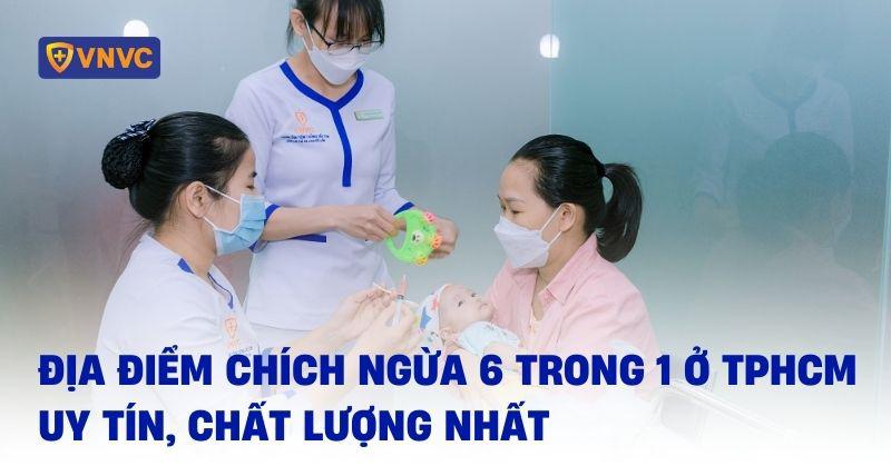 chích ngừa 6 trong 1 ở tphcm