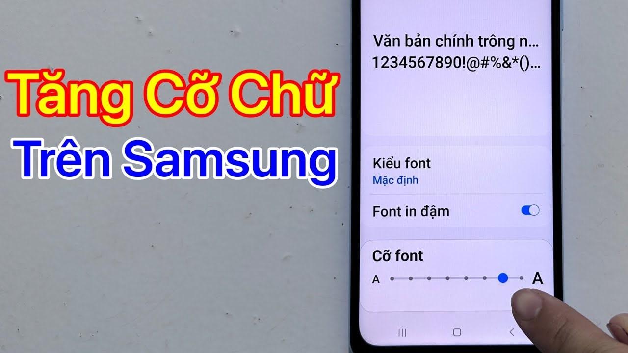 Cách để tăng cỡ chữ trên điện thoại samsung