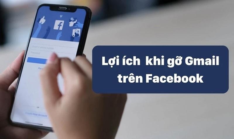 Tại sao bạn nên biết cách gỡ gmail trên Facebook?