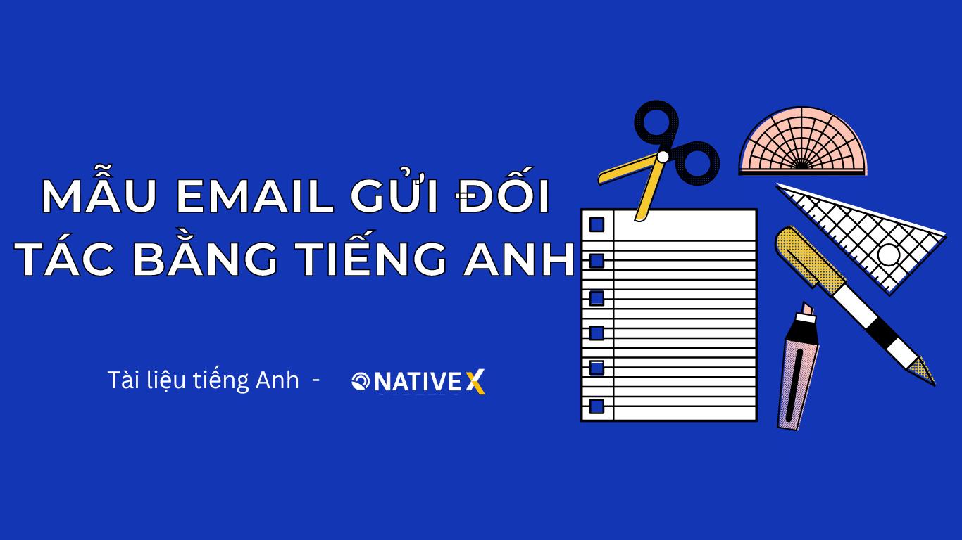 MẪU EMAIL GỬI ĐỐI TÁC BẰNG TIẾNG ANH