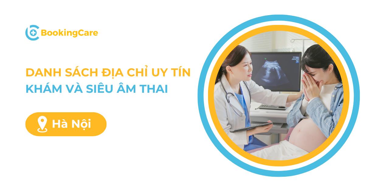 Danh sách phòng khám thai uy tín tại Hà Nội