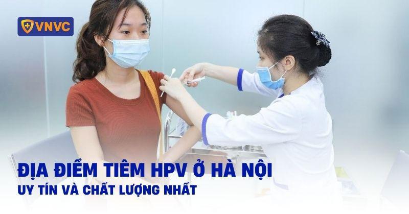 địa điểm tiêm hpv ở hà nội