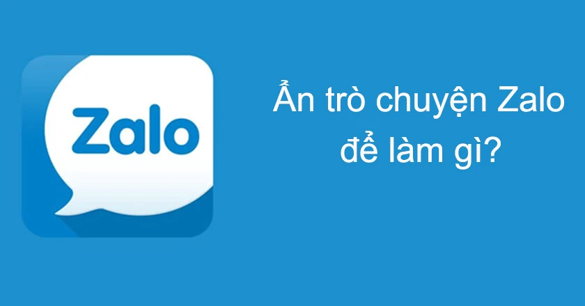 Ẩn trò chuyện để làm gì? cách gỡ ẩn, mở trò chuyện trên zalo